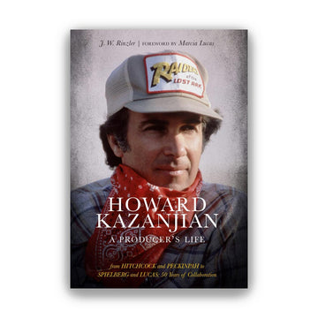 HOWARD KAZANJIAN:A PRODUCER'S LIFE